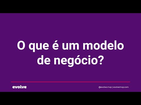 , title : 'O que é um modelo de negócio?'