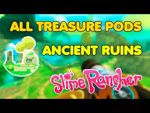 How to find All Treasure Pods in Ancient Ruins | Slime Rancher