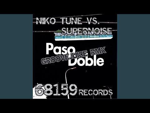 Paso Doble (Groovejuice Remix)