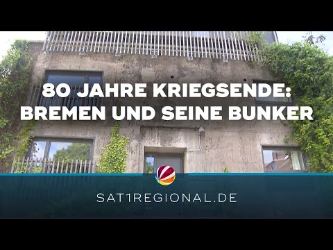 80 Jahre Kriegsende: Bremen und seine Bunker