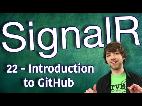 SignalR Tutorial 22 Intro to GitHub