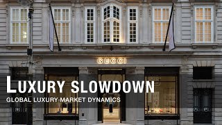The Global Luxury Slowdown