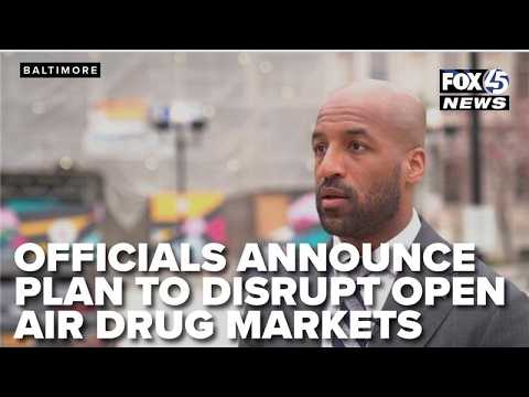 Officials unveil plan to 'disrupt' open-air drug markets in Baltimore