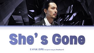 Download lagu E HYUK - She's Gone Lyrics (이혁 - 쉬즈곤 가사) (from 로또싱어) [Color Coded Lyrics Han/Eng] mp3