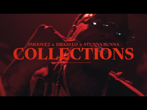 Smoove2 x Diego Lo x Stunna Bunna - Collections