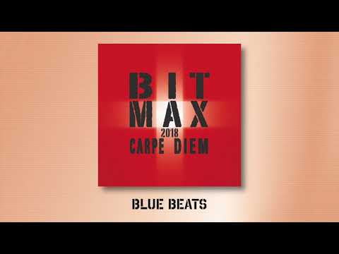 BIT MAX 2018 - Blue Beats