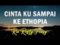 Ria Resty Fauzy - Cinta Ku Sampai Ke Ethopia ||  Lagu Lirik