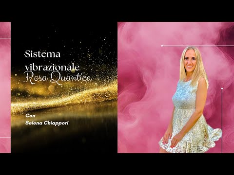 Presentazione del sistema vibrazionale Rosa Quantica thumbnail