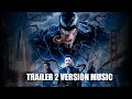 VENOM Trailer 2 Music Version