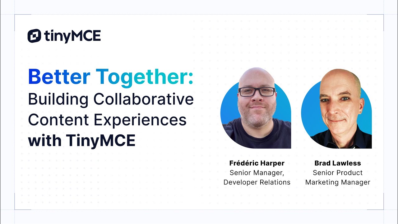Building Collaborative Content Experiences with TinyMCE