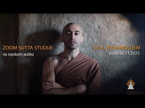 Sutta studie sa Ađan Njanamolijem 26. novembar 2025