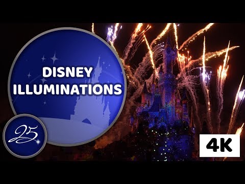 [4K] Disney Illuminations 2018 - Disneyland Paris 25th Anniversary