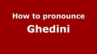 How to pronounce Ghedini