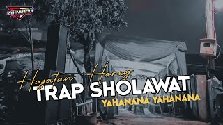 Download lagu Dj Sholawat Yahanana Yahanana Bass Horeg Cocok Buat Hajatan mp3