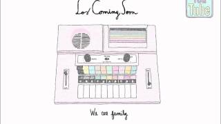 Los Coming Soon - Buy the ticket, Take the Ride