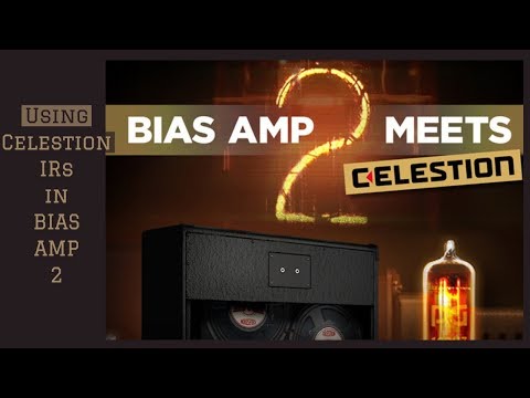 Positive Grid | BIAS AMP 2 Desktop Tutorial: How to Load Celestion IRs in Bias Amp 2