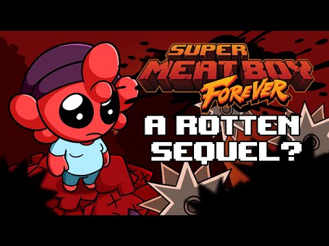 Super Meat Boy Forever - A Rotten Sequel