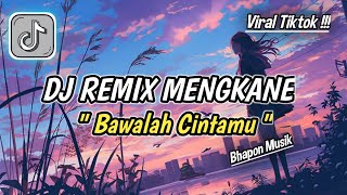 Download lagu DJ REMIX MENGKANE • BAWALAH CINTAMU || DJ TIKTOK TERBARU 2025 Slow full bass !!! mp3 Download lagu DJ REMIX MENGKANE • BAWALAH CINTAMU || DJ TIKTOK TERBARU 2025 Slow full bass !!! mp3