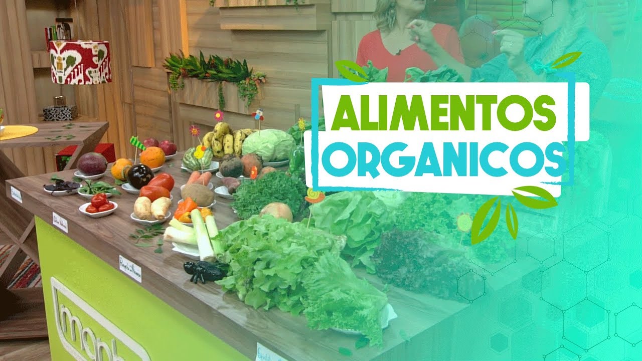 Conheça os benefícios dos alimentos orgânicos