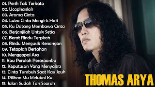 Download lagu LAGU THOMAS ARYA TERBARU 2026 -  Lagu Slow Rock Terpopuler 2026 Enak Didengar -  Perih Tak Terkata mp3