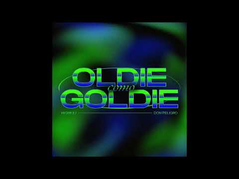 OLDIE COMO GOLDIE (Remix) Highkili [Prod. Don Peligro]