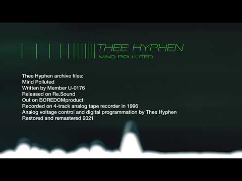 THEE HYPHEN - Mind Polluted