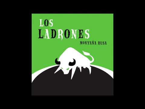 Los Ladrones - Montana Rusa (2001) Full Album