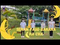SENAM PAUD BANANA CHA CHA COVER BY TK NAZARET HKBP