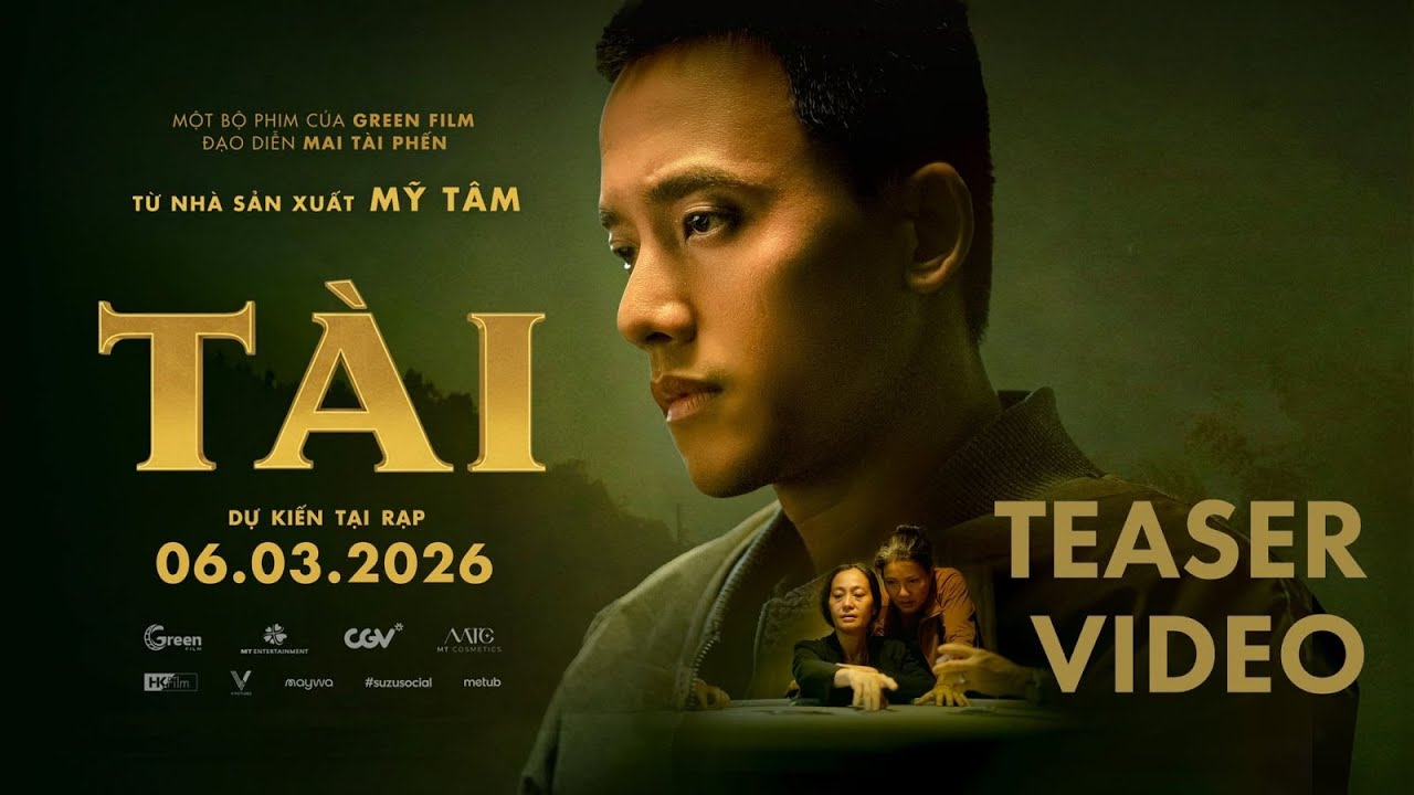 TÀI - Official Trailer