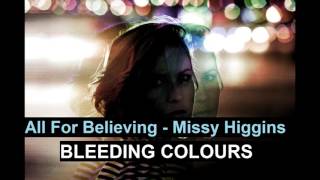 All For Believing - Missy Higgins - Bleeding Colours remix