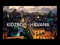 Kidz Bop 37 Havana
