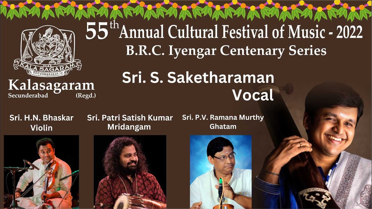 Kalasagaram 55th Annual Cultural Festival of Music - 2022 | Sri S. Saketharaman Vocal concert