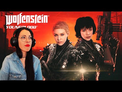 WOLFENSTEIN YOUNGBLOOD Walkthrough Part 2 - BADASS SISTERS COOP
