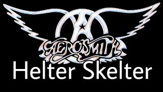 AEROSMITH - Helter Skelter (Lyric Video)