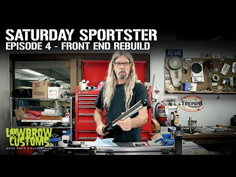 Saturday Sportster - Season 1 - Episode 4 - Front End Rebuild