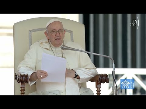 Papa Francesco, Udienza Generale del 28 giugno 2023