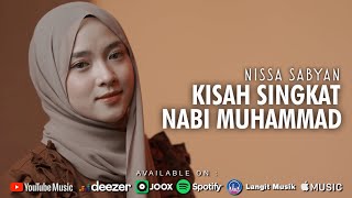 Download lagu KISAH SINGKAT NABI MUHAMMAD - NISSA SABYAN mp3