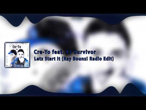 Cre-Yo feat. 93'Survivor - Letz Start It (Ray Bounz! Radio Edit)