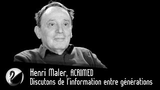 Henri Maler, ACRIMED : Discutons de l'information entre générations