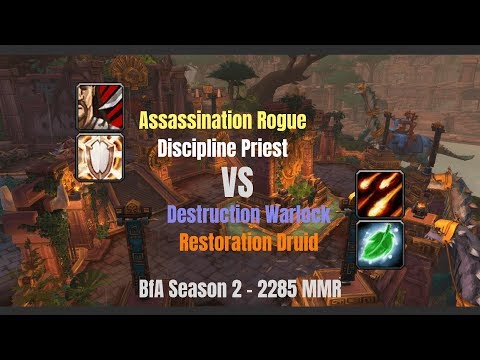 Assa Rogue Disc Priest vs Destru Warlock Resto Druid - 2285 MMR - BfA Season 2