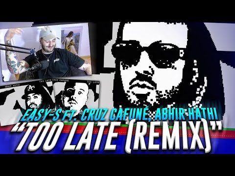 REACCION: EASY-S ft. CRUZ CAFUNÉ, ABHIR HATHI - TOO LATE (REMIX)