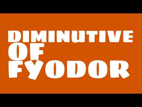 What is the origin of the name Fedya?