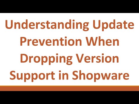 Understanding Update Prevention When Dropping Version Support in Shopware