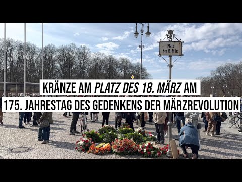 18.03.2023 #Berlin Kränze am Platz des 18. März am 175. Jahrestag des Gedenkens der #Märzrevolution