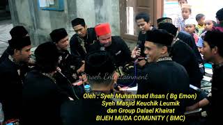 Download lagu MON HAYATI | SYEH M. IHSAN (BG EMON) | SYEH MASJID KEUCHIK LEUMIK | DALAIL KHAIRAT DI LAMGAPANG mp3