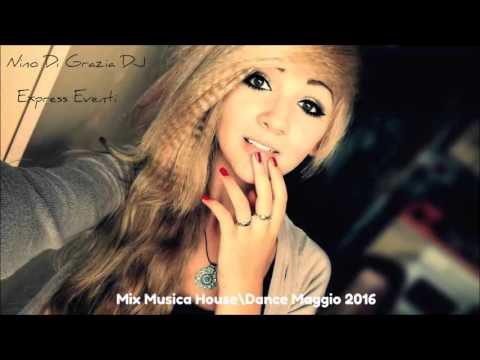 Mix Musica House\Dance Maggio 2016 #41 + TITOLI