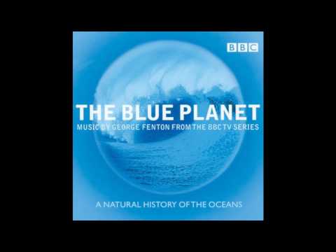 The Blue Planet Soundtrack (2001) - George Fenton