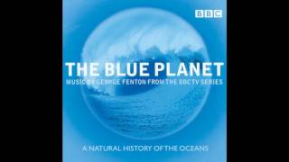The Blue Planet Soundtrack (2001) - George Fenton