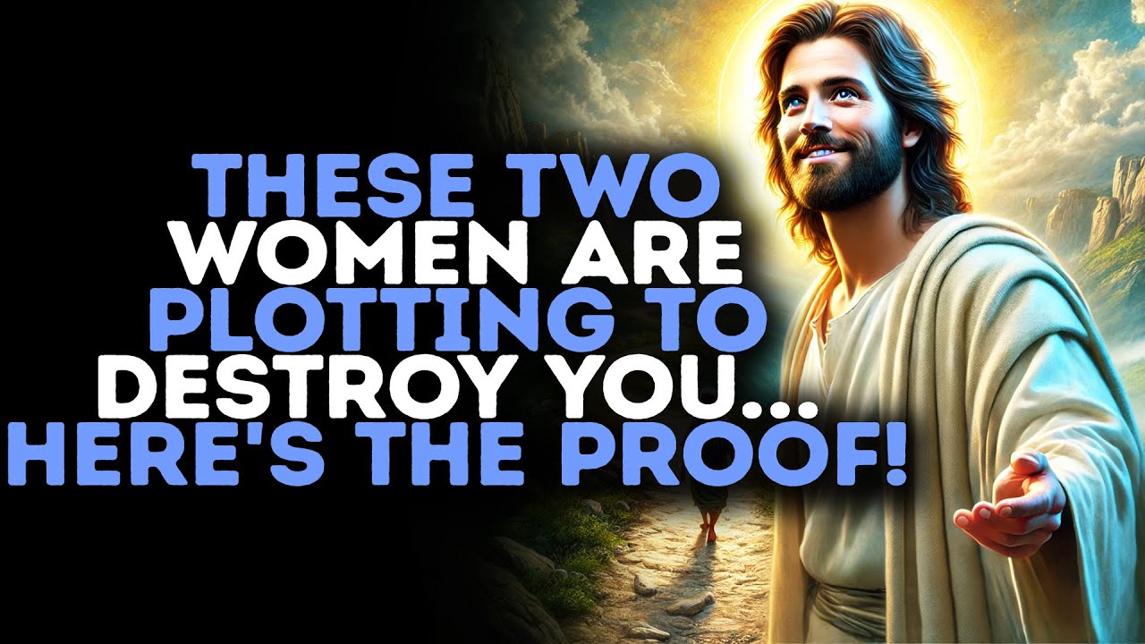 God Warns: "ARCHANGEL MICHAEL IS WARNING YOU ABOUT THESE TWO WOMEN..." / Gods Message Now / God Says