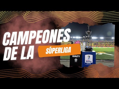 🏆Todos los campeones de la SuperLiga BetPlay DIMAYOR🇨🇴 (2012-2024)